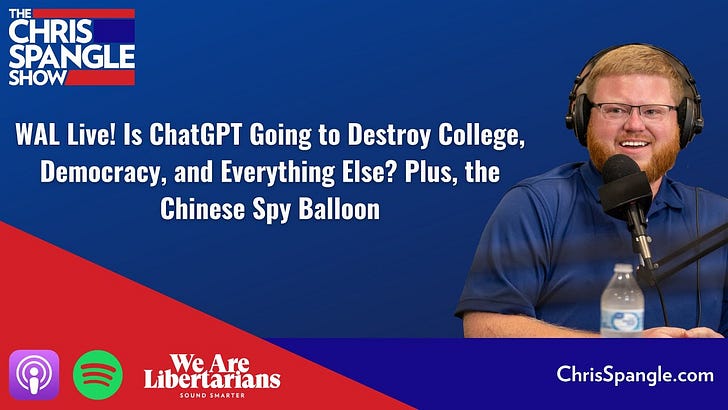 WAL Live! Is ChatGPT Going to Destroy College, Democracy, and Everything Else? Plus, the Chinese Spy Balloon episode artwork