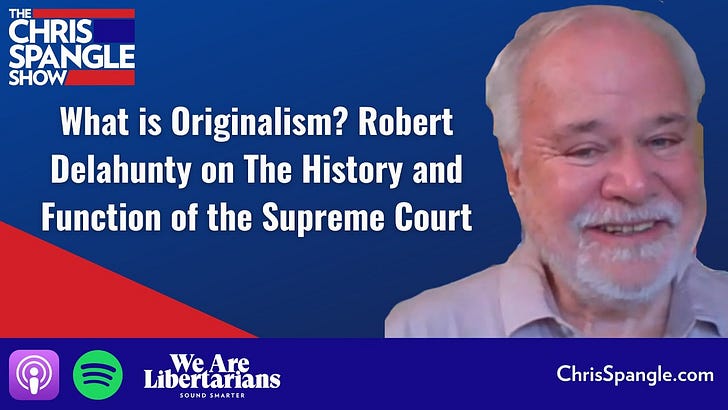 What is Originalism? Robert Delahunty on The History and Function of the Supreme Court episode artwork