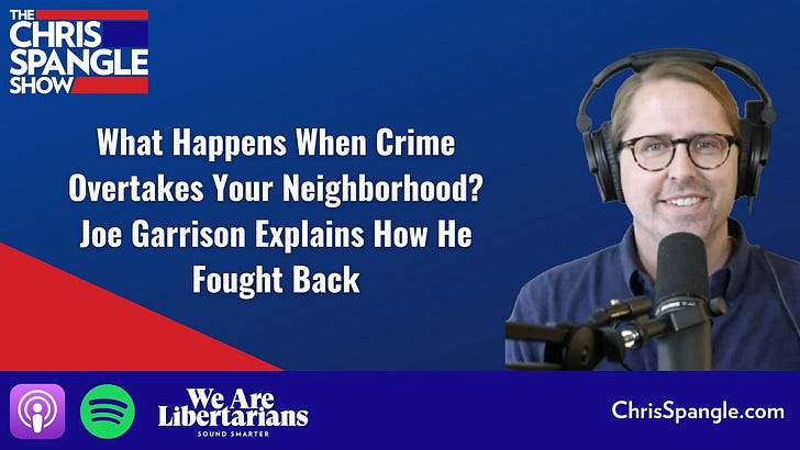 What Happens When Crime Overtakes Your Neighborhood? Joe Garrison Explains How He Fought Back episode artwork