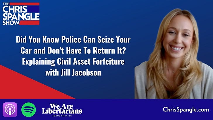 Did You Know Police Can Seize Your Car and Don't Have To Return It? Explaining Civil Asset Forfeiture with Jill Jacobson episode artwork