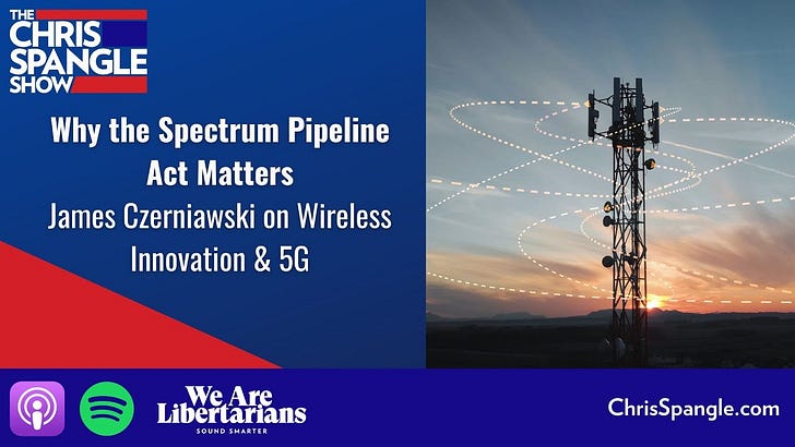 Why the Spectrum Pipeline Act Matters | James Czerniawski on Wireless Innovation & 5G episode artwork