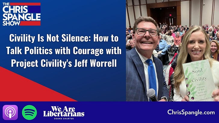 Civility Is Not Silence: How to Talk Politics with Courage with Project Civility's Jeff Worrell episode artwork