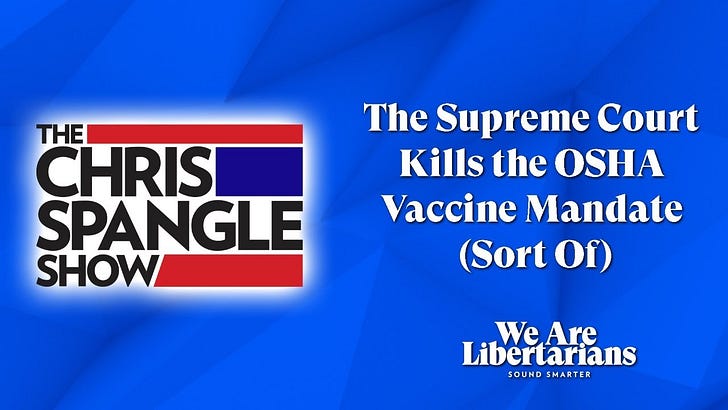 New Episode: The Supreme Court Kills the OSHA Vaccine Mandate (Sort Of) episode artwork