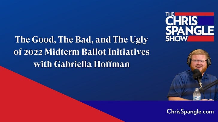 The Good, The Bad, and The Ugly of 2022 Midterm Ballot Initiatives with Gabriella Hoffman episode artwork