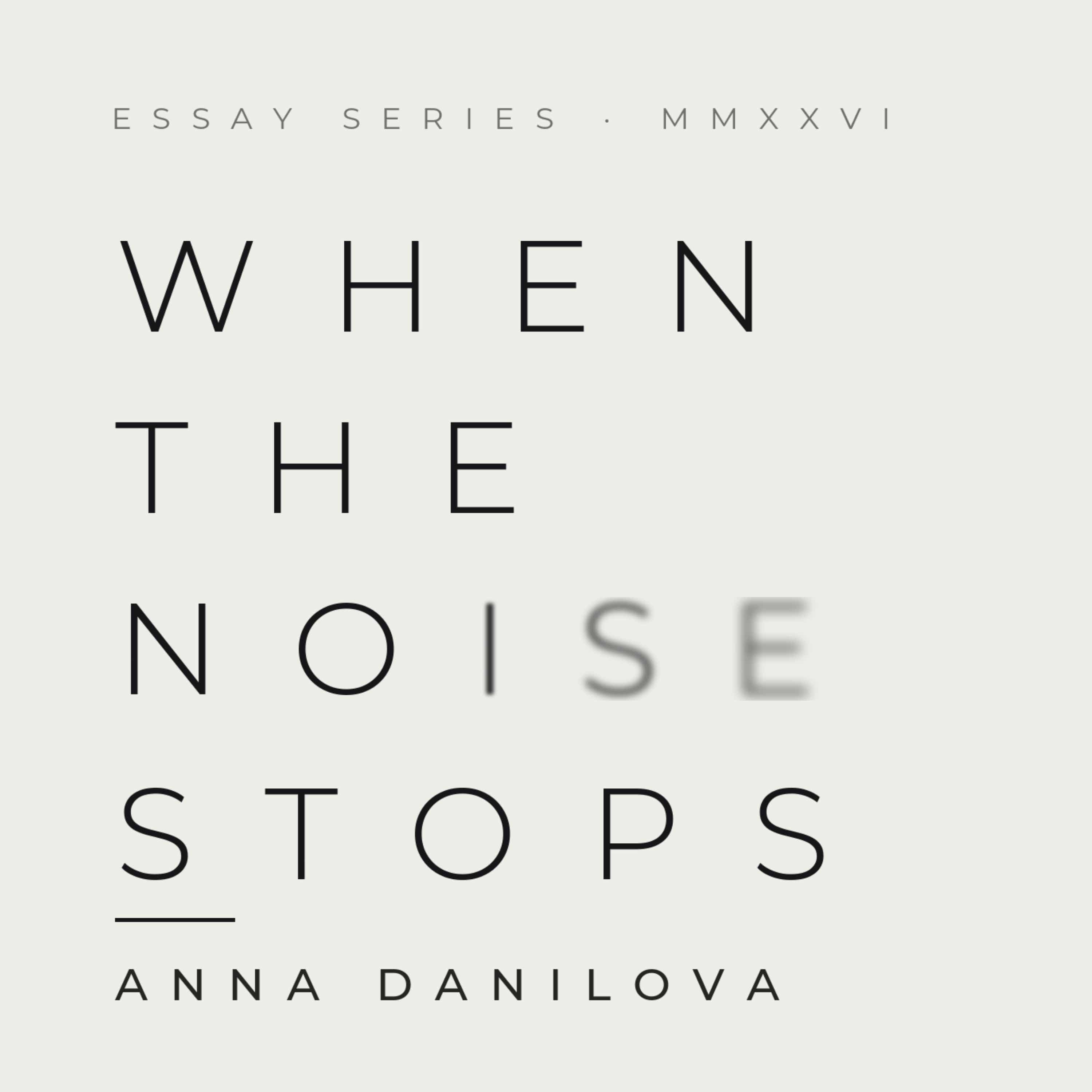 When the Noise Stops podcast artwork