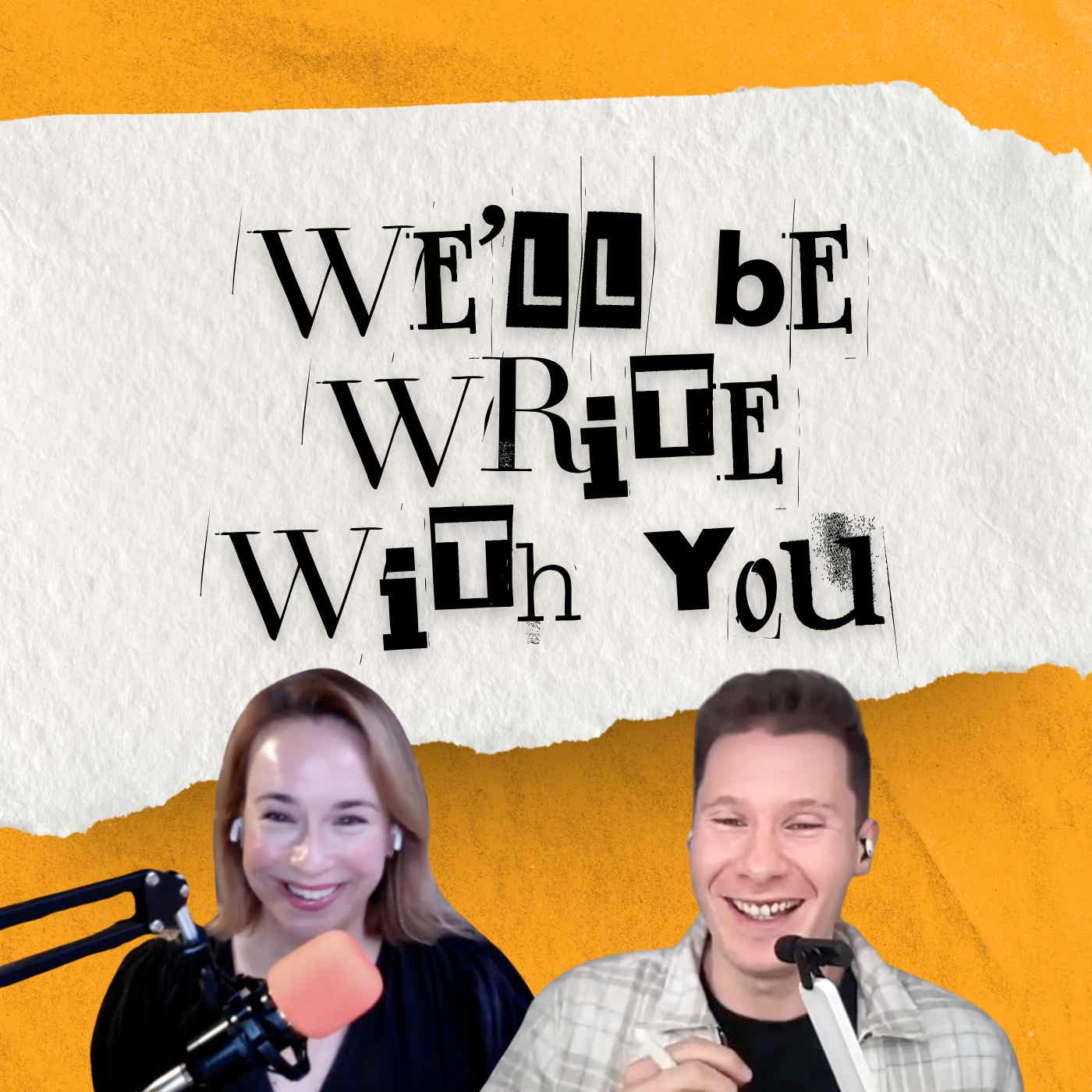 We'll Be Write With You Podcast podcast artwork
