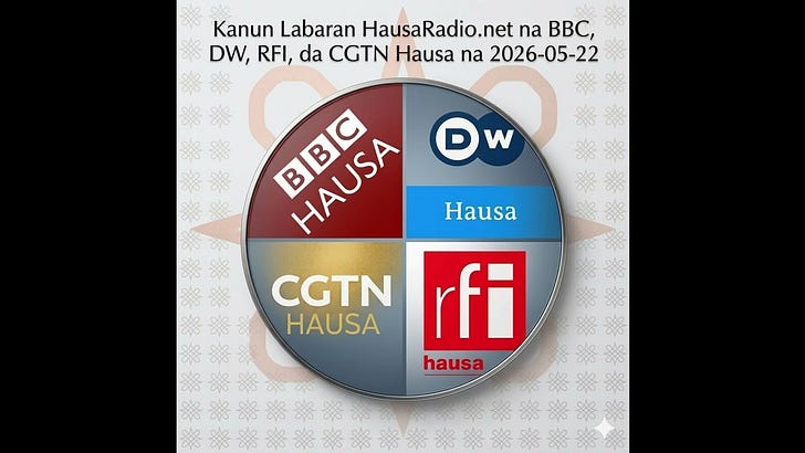 Kanun Labaran BBC - DW - RFI - CRI Hausa na 2026-05-22 (HausaRadio.net News Headlines) episode artwork