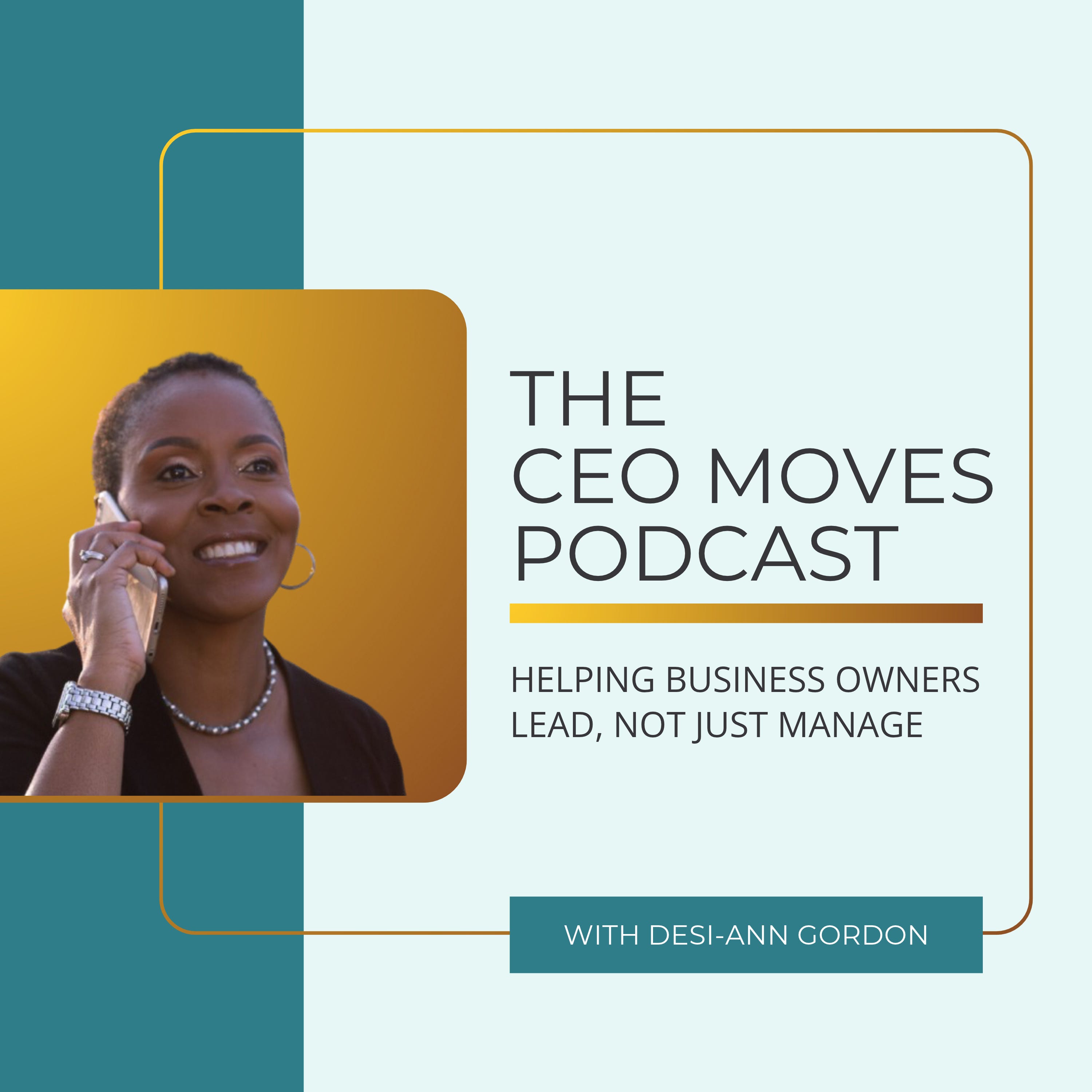 Ep. 1: The CEO’s Job Isn’t to Do Everything
