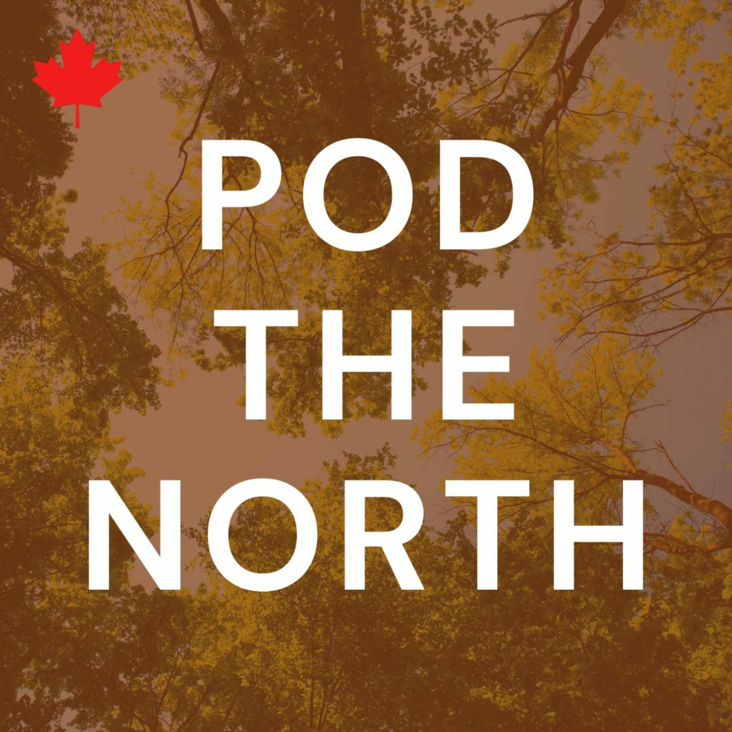 Pod the North Podcast podcast artwork