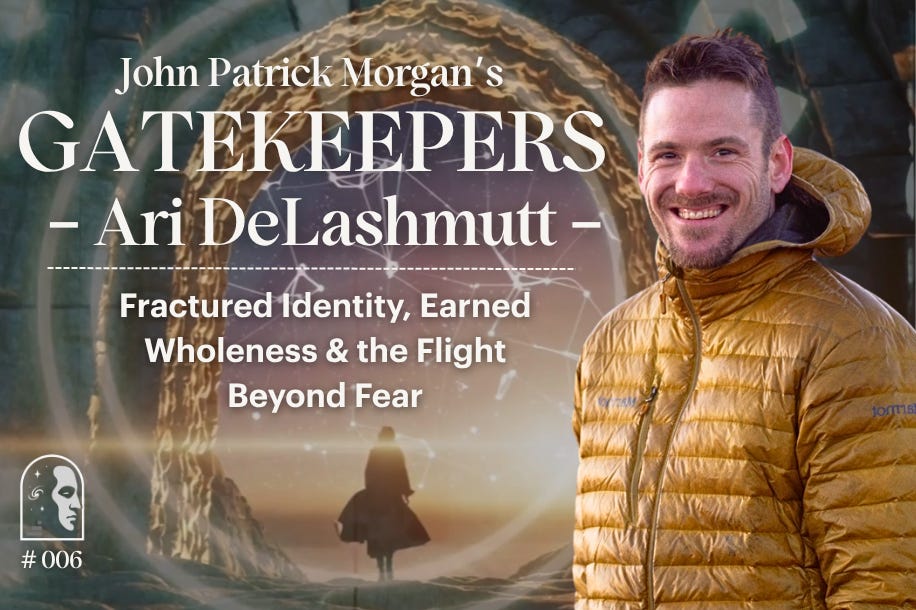 #006: Ari DeLashmutt – Identity, Wholeness & the Flight Beyond Fear