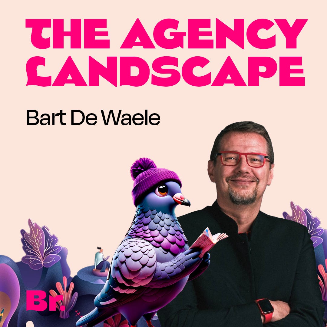 The agency landscape with Bart De Waele