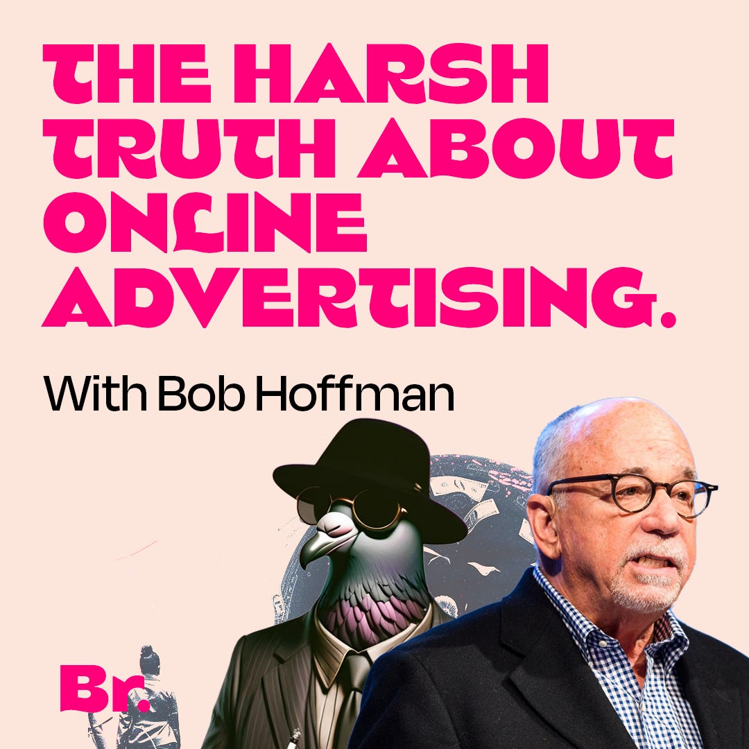 The harsh truth about online advertising with Bob Hoffman
