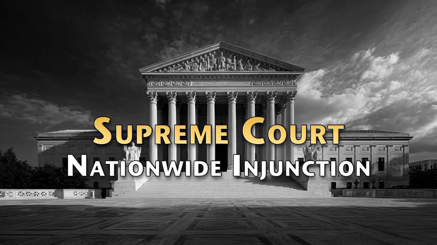 Nationwide Injunction: A Quiet Ruling with Explosive Impact