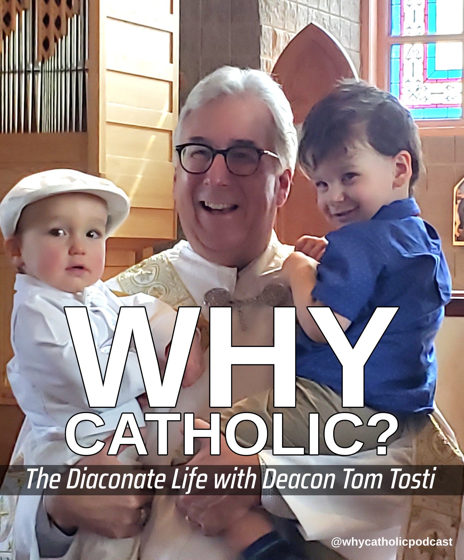 #42 - The Diaconate Life with Deacon Tom Tosti