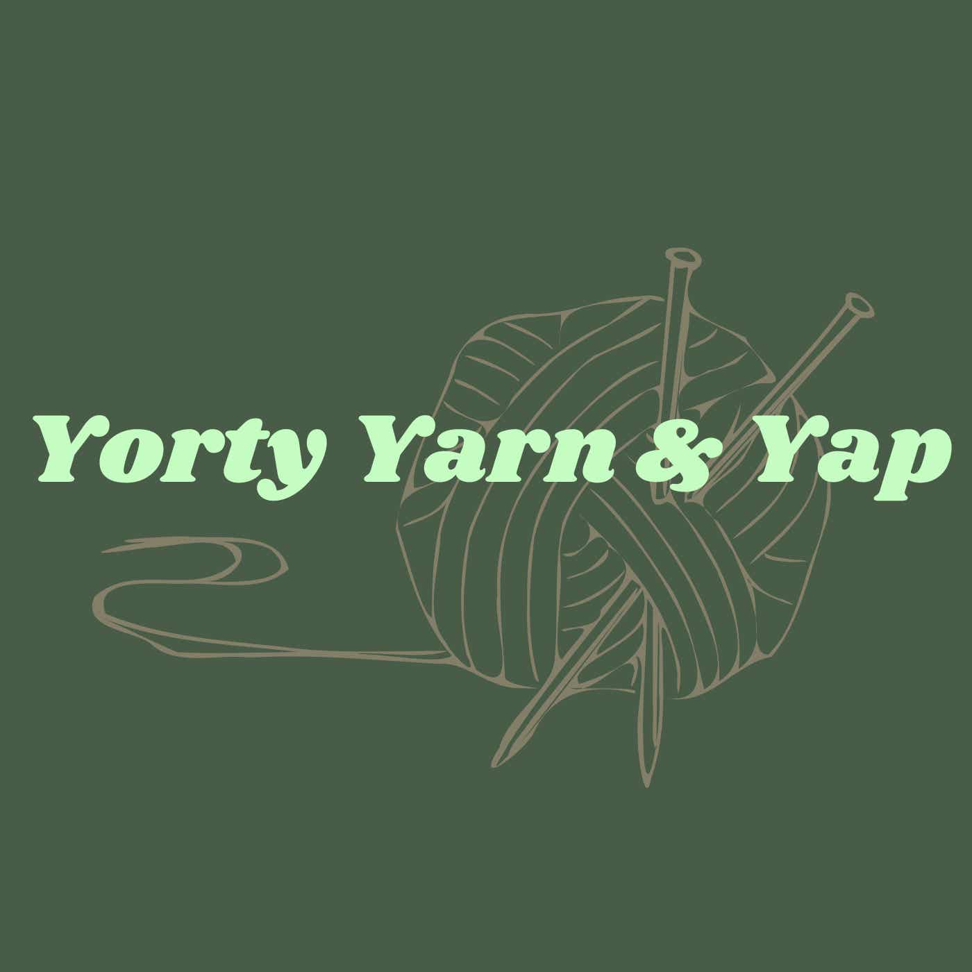 Yorty Yarn & Yap podcast artwork