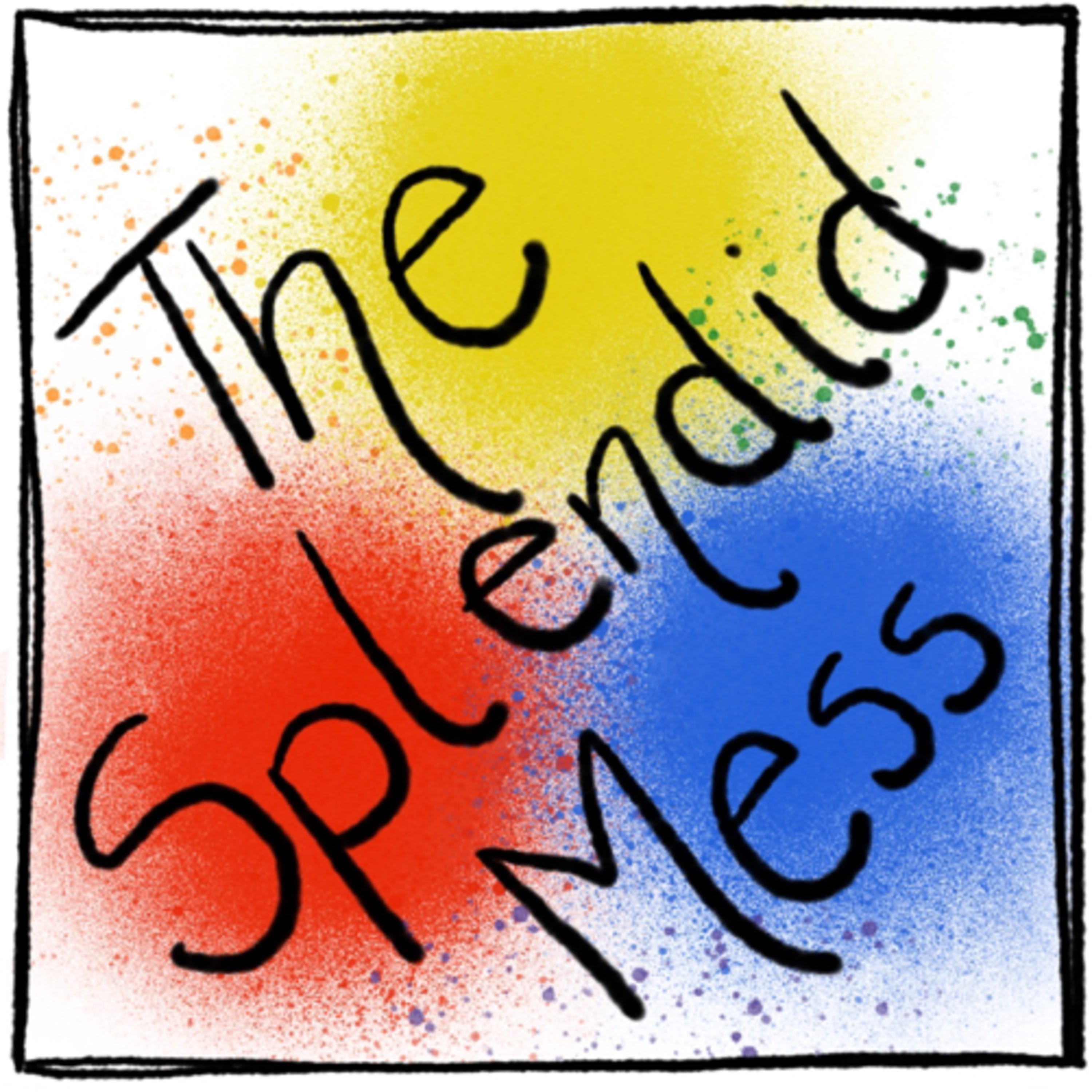 The Splendid Mess