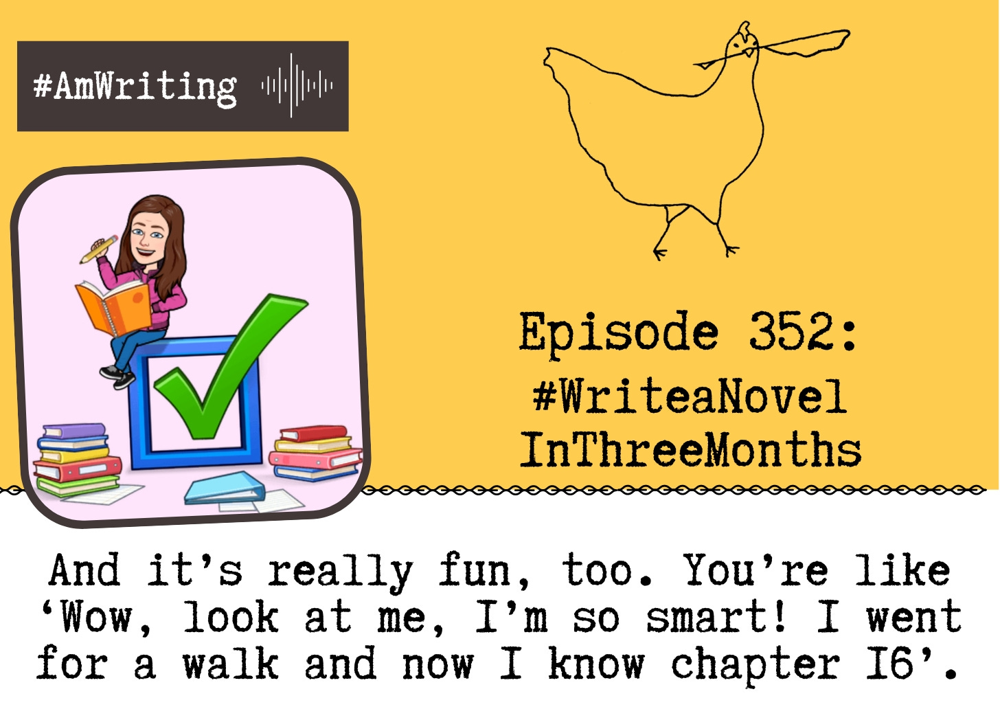 How to Write a Novel in Three Months, Sarina-Style (Episode 352)