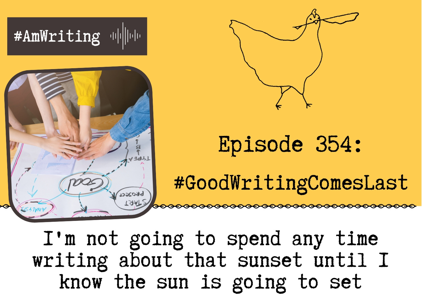 Good Writing Comes Last: the form and function of a solid book outline, episode 354 