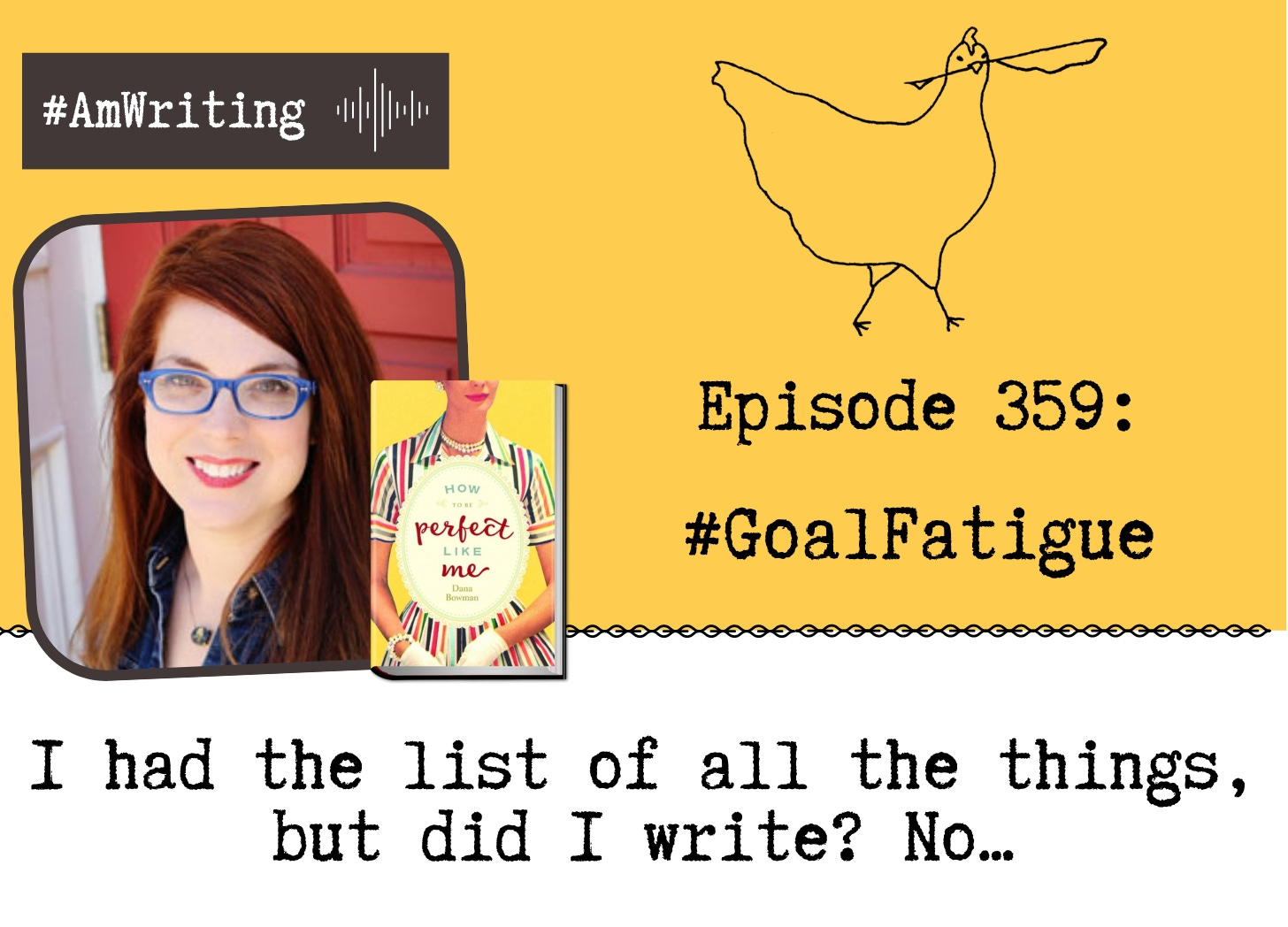 Dealing with Goal Fatigue What to Do When the Goals Aren't Getting You Anywhere, Ep. 359