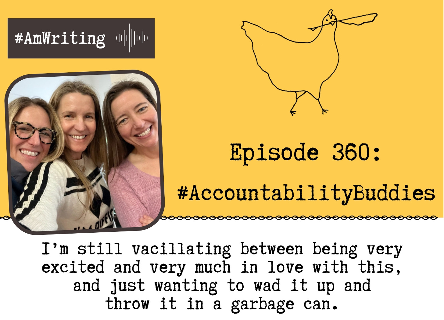 Summoning My Accountability Buddies: Because Sometimes Writers Need Deadlines, ep 360