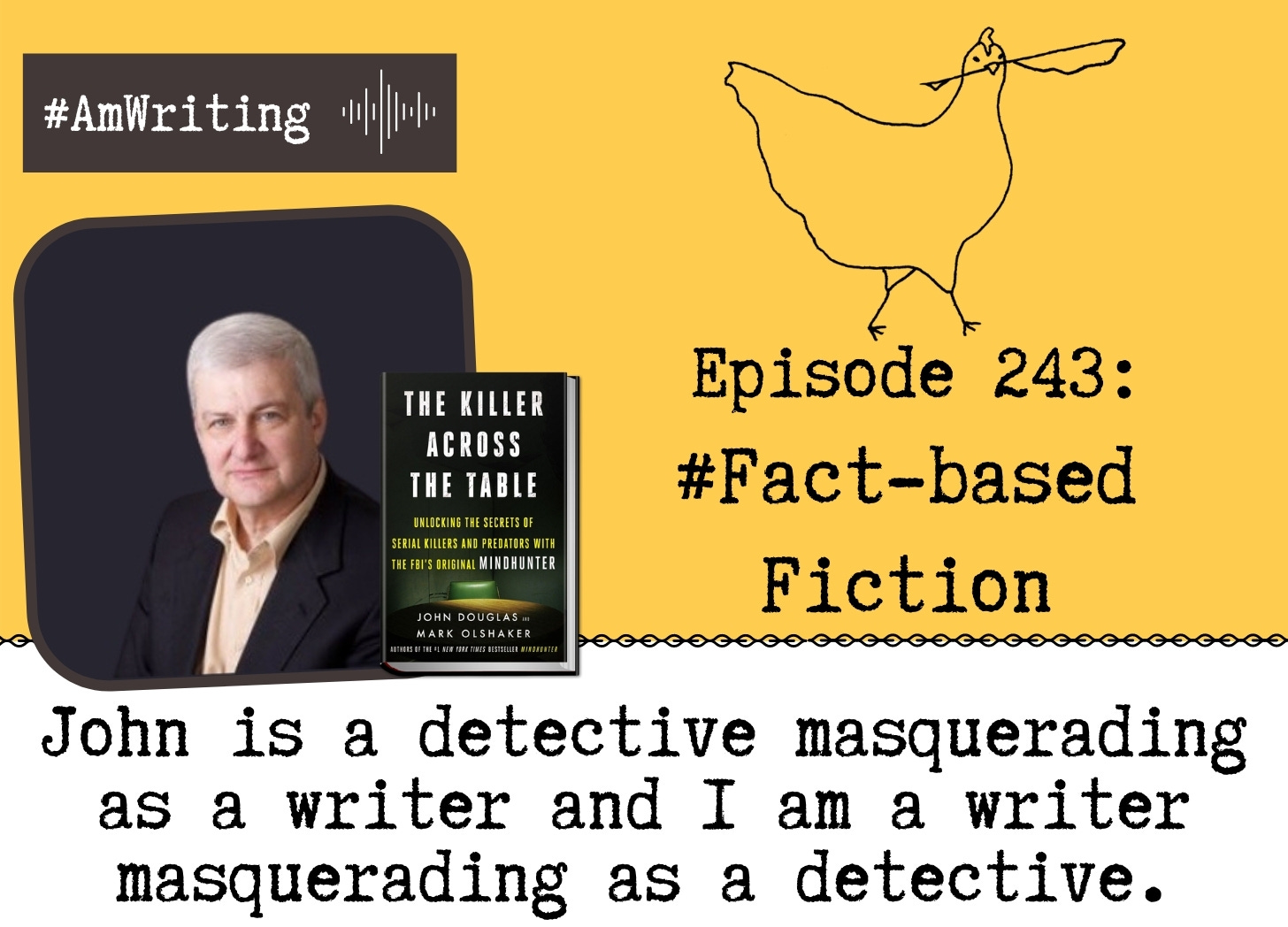 Episode 243: #Fact-based Fiction and Fiction from Facts with Mark Olshaker