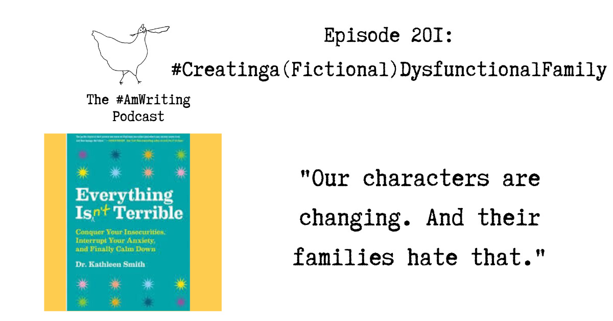 Episode 201: #Creatinga(Fictional)DysfunctionalFamily