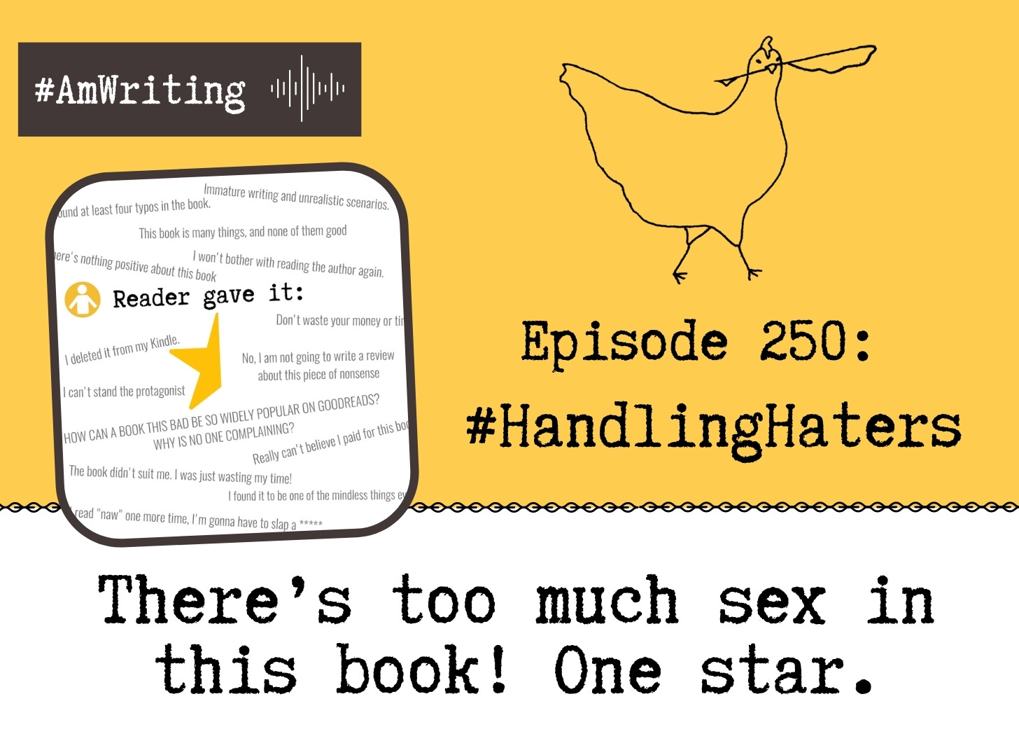 Episode 250: Growing Thick Skin: Handling #Haters, Commenters and Bad Reviews