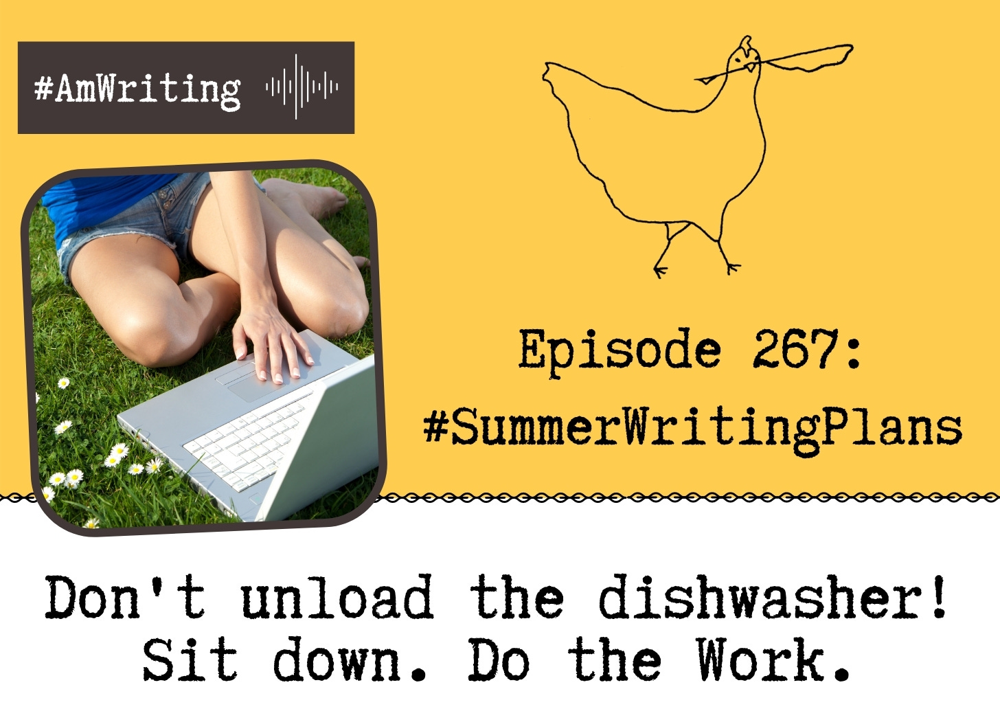 Episode 267 #Summer Writing Plans