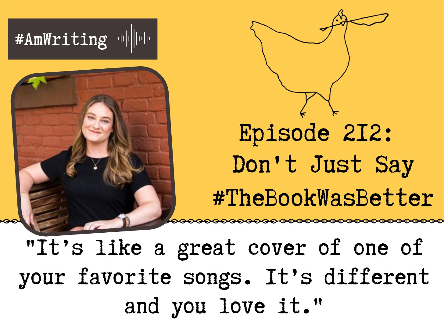 Episode 212: Don't Just Say #TheBookWasBetter