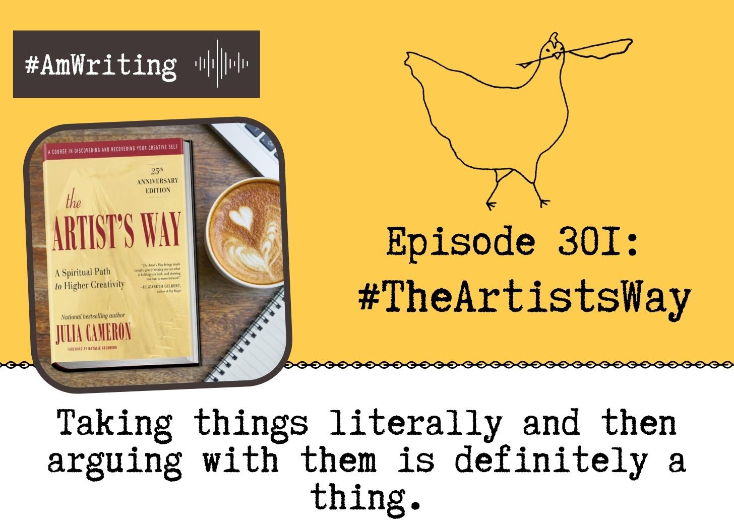 Do Morning Pages Work? Episode 301: Is this, or is it not, the Artist's Way?