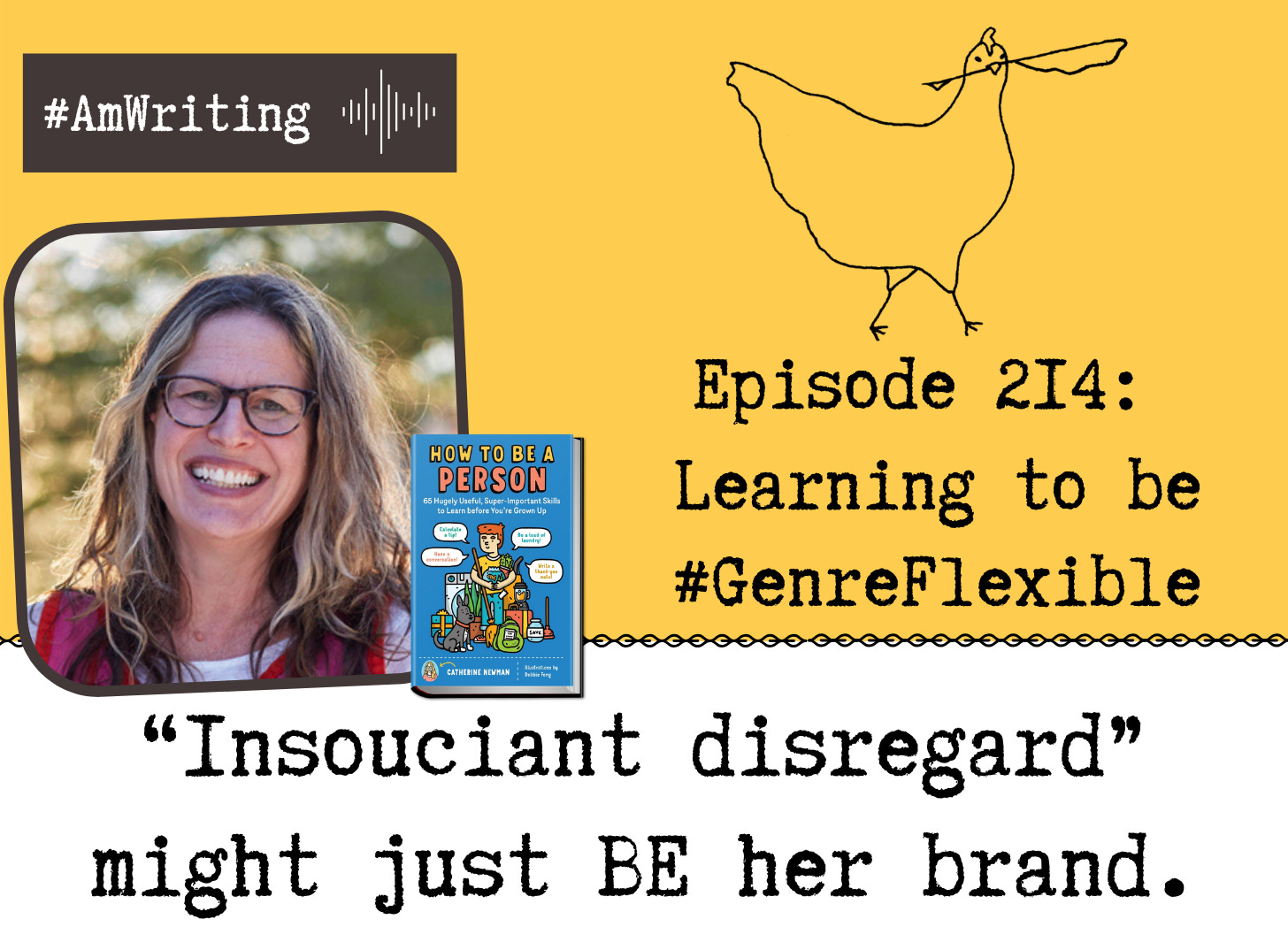 Episode 214 Learning to Be #GenreFlexible with Catherine Newman