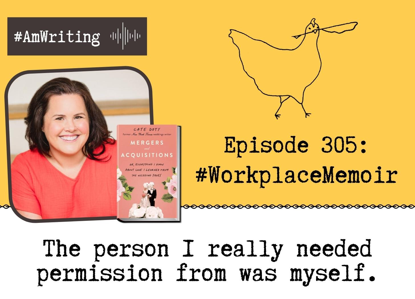 But what if my old boss is pissed? Episode 305: Workplace Memoir with Cate Doty