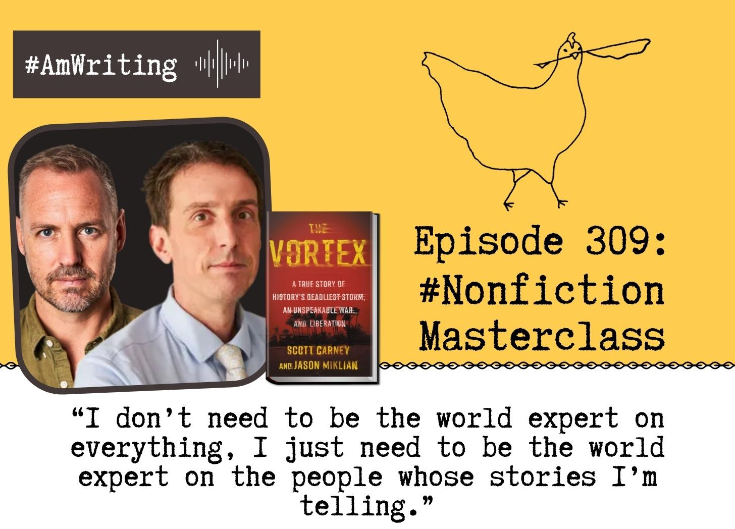 Nonfiction Masterclass: Combining Narrative Structure, Lived Experience and Geopolitics in Episode 309 with Scott Carney and Jason Miklian.