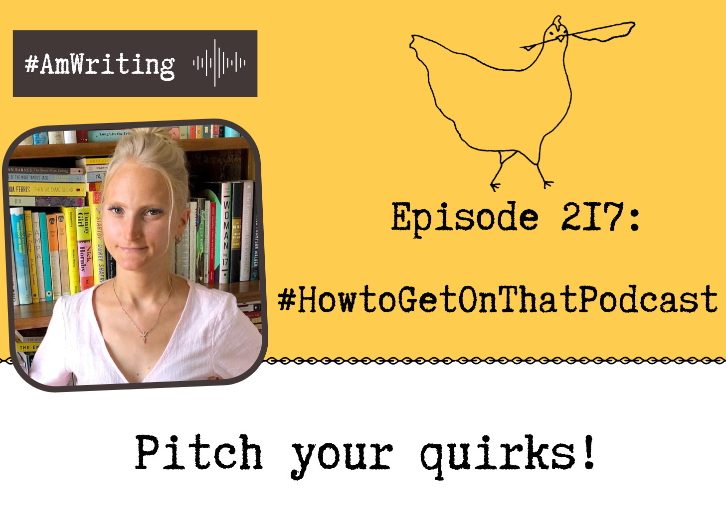 Episode 217 #HowtoGetOnThatPodcast with Lauren Passell