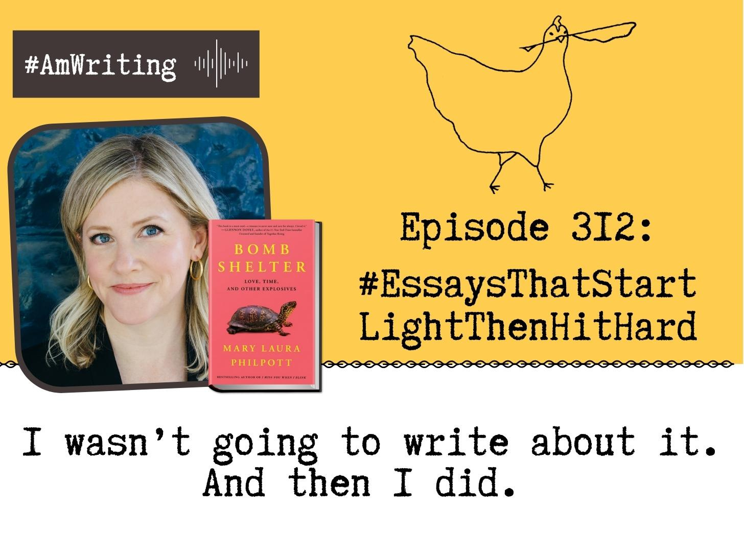 Essays that start light, then hit hard: Episode 312 with Mary Laura Philpott