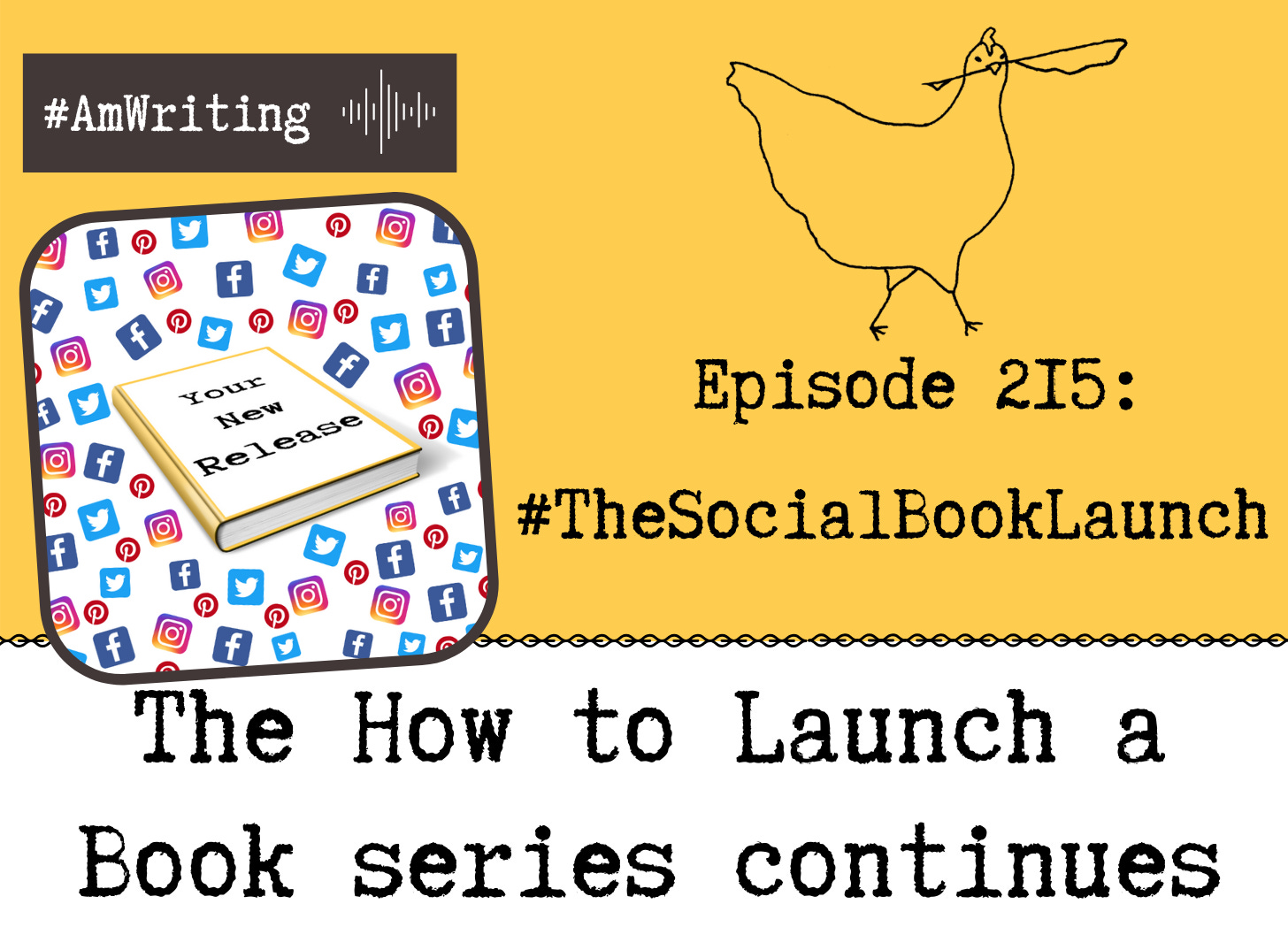 Episode 215: #TheSocialBookLaunch