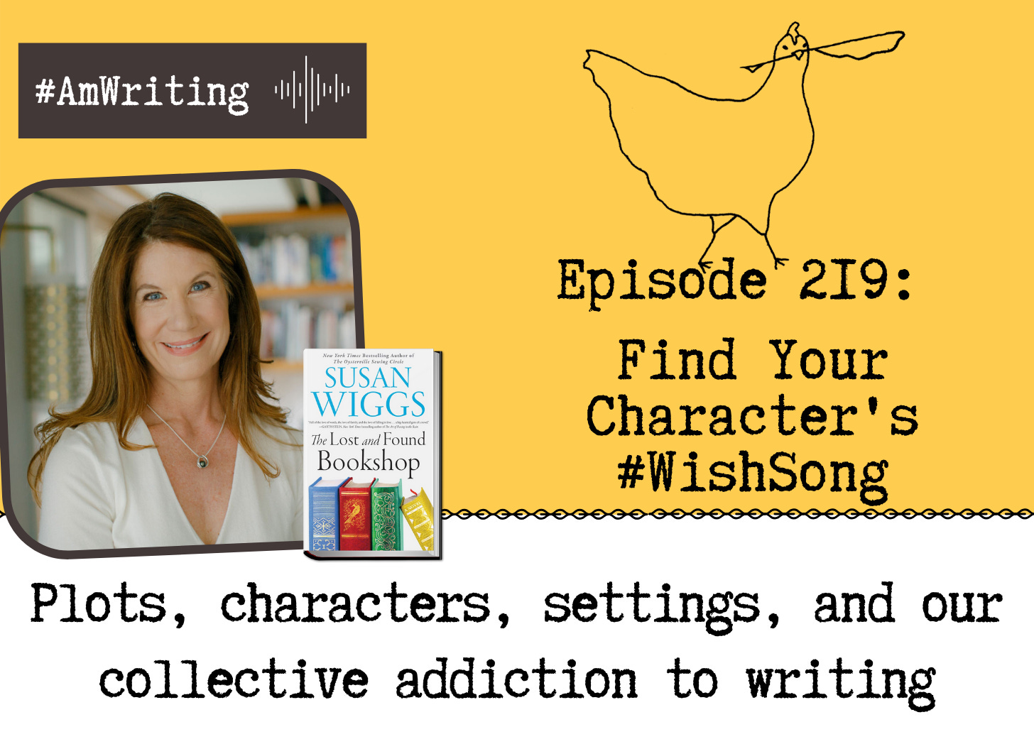 Episode 219 Find Your Character's #WishSong with Susan Wiggs