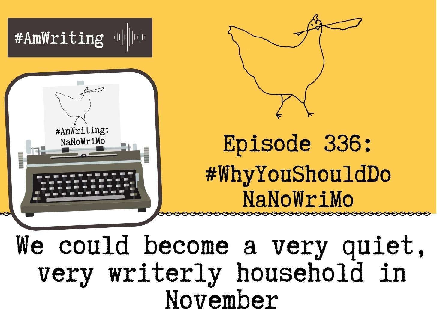 Why You Should Do NaNoWriMo (and how to make the most of it) 336