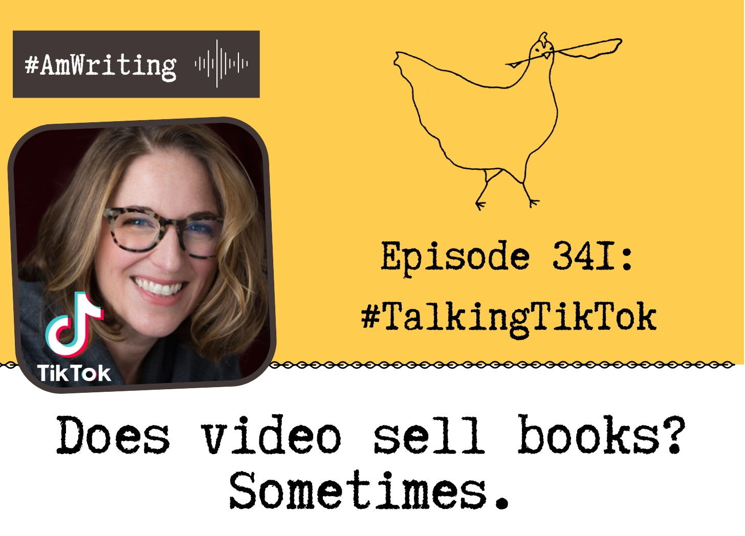 Talking TikTok (and Reels too): Episode 341 on Video content--the Why, the How To, and is it Worth the Time Suck?