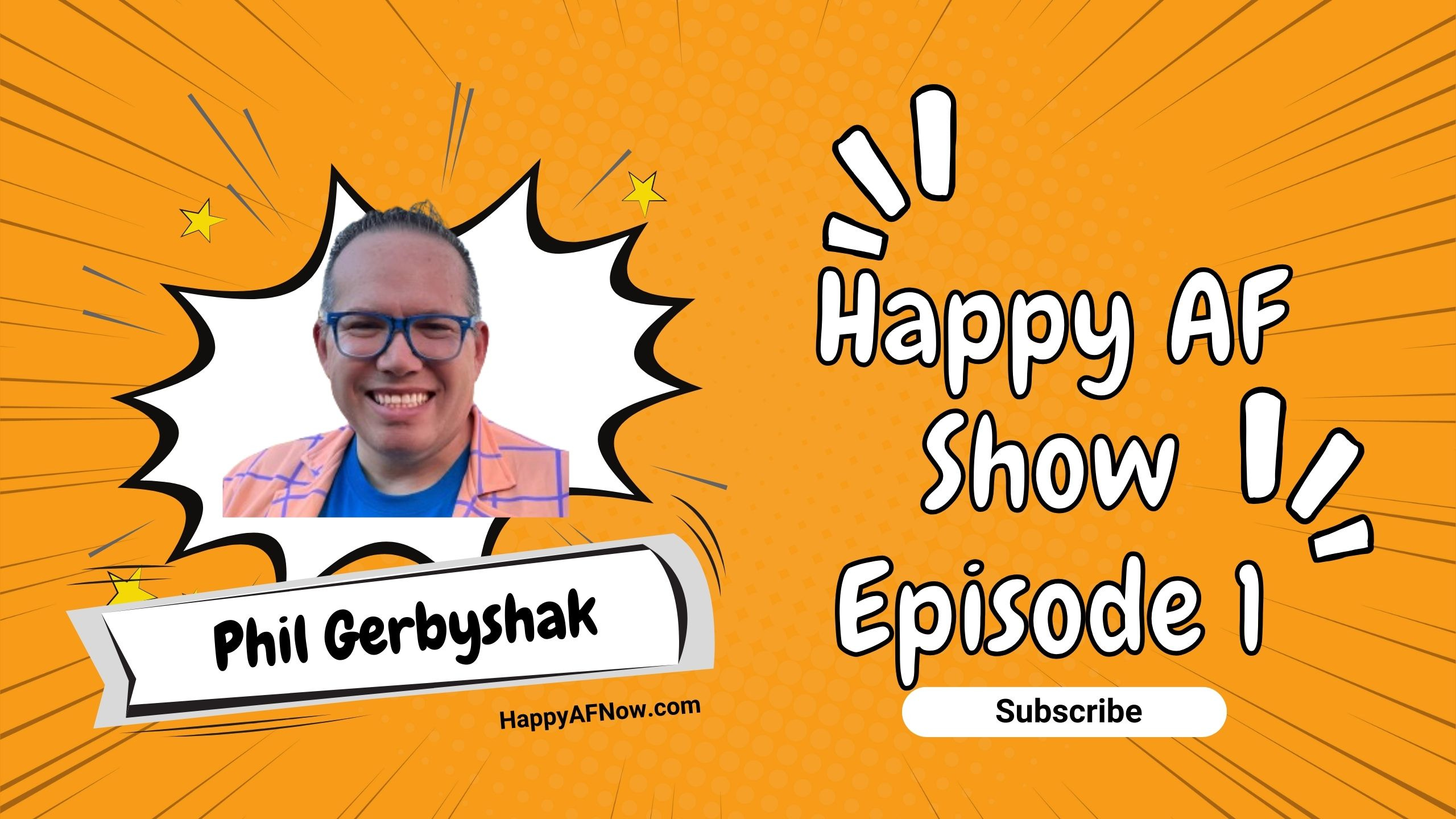 The Happiness Practices with Phil Gerbyshak