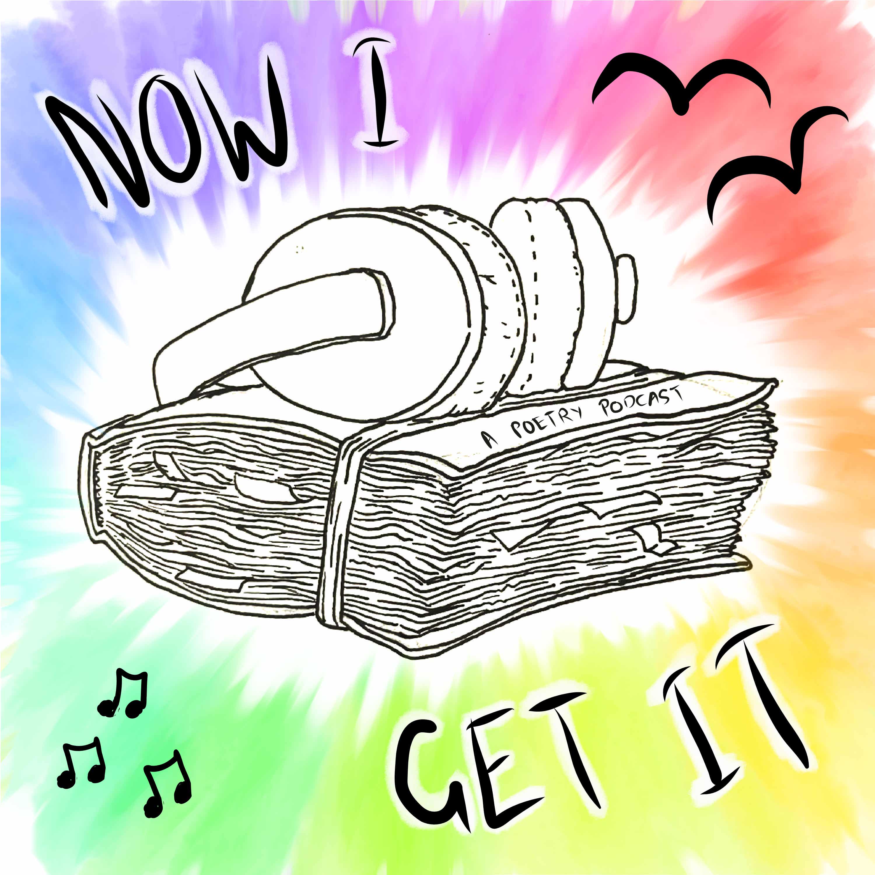 Now I Get It: A Poetry Podcast podcast artwork