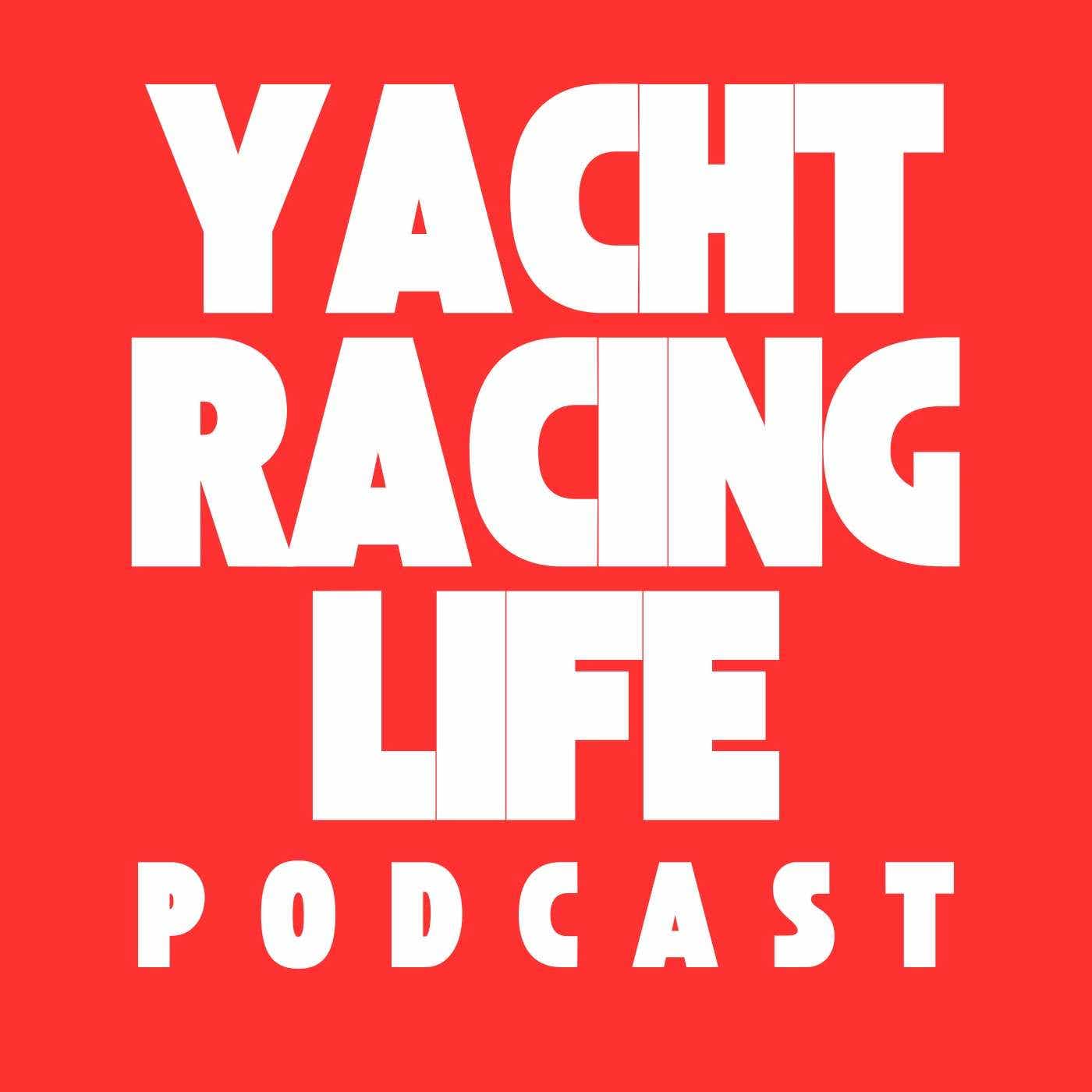 Yacht Racing Life Podcast podcast artwork