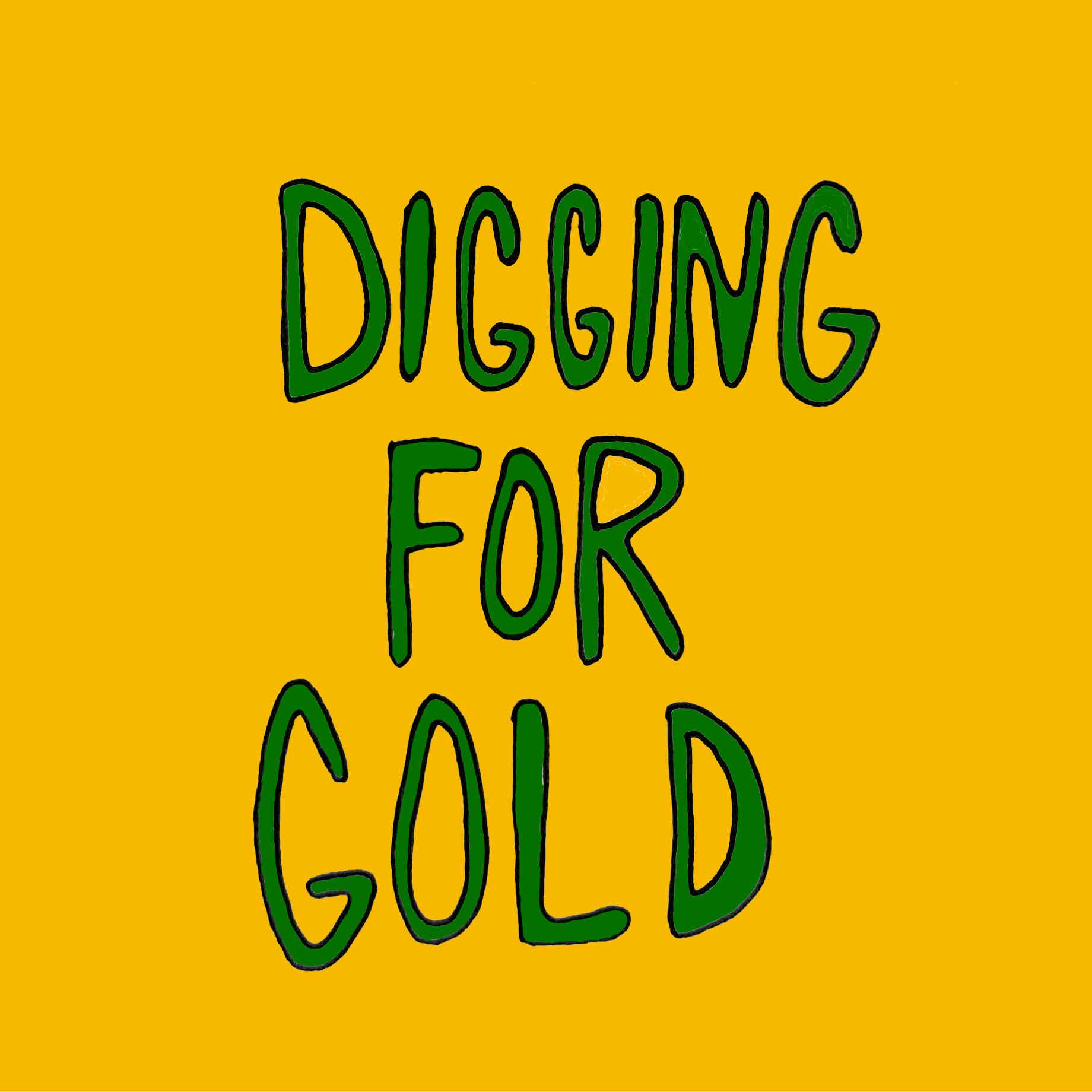 Digging For Gold Podcast