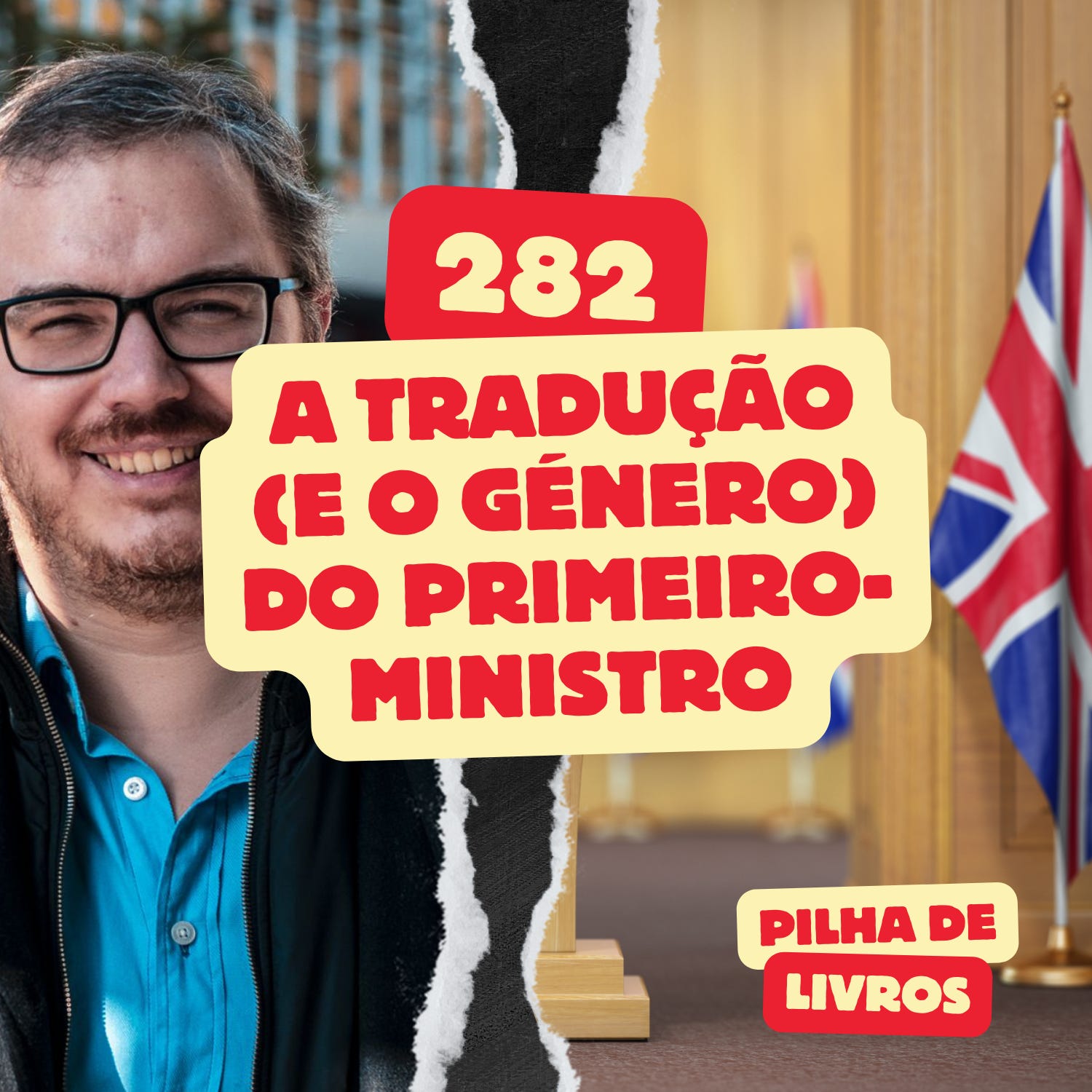 282. A tradução (e o género) do primeiro-ministro