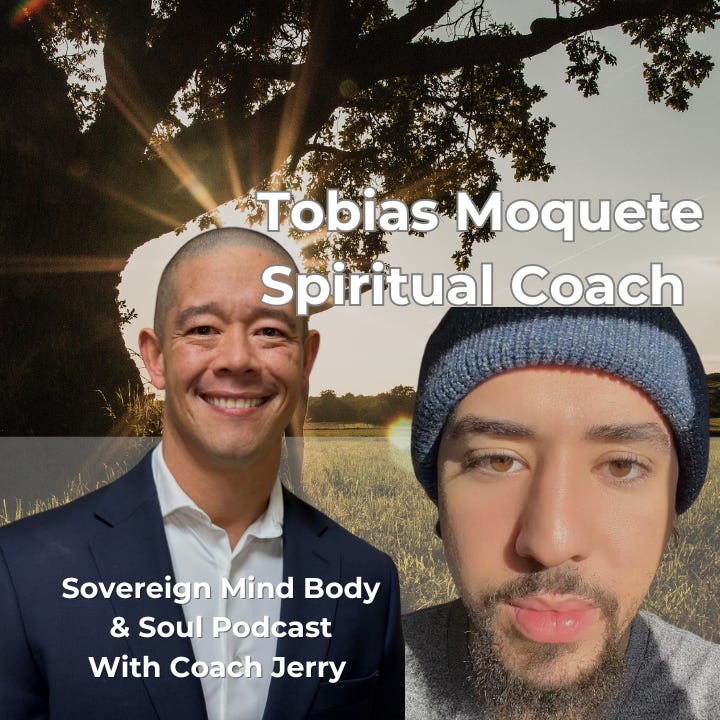 Sovereign Mind Body and Soul Podcast with Special Guest Tobias Moquete episode artwork