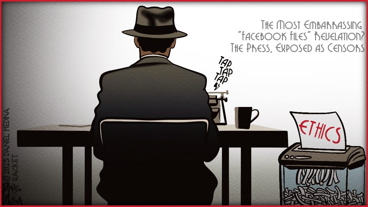 Listen to This Article: The Most Embarrassing "Facebook Files" Revelation? The Press, Exposed as Censors