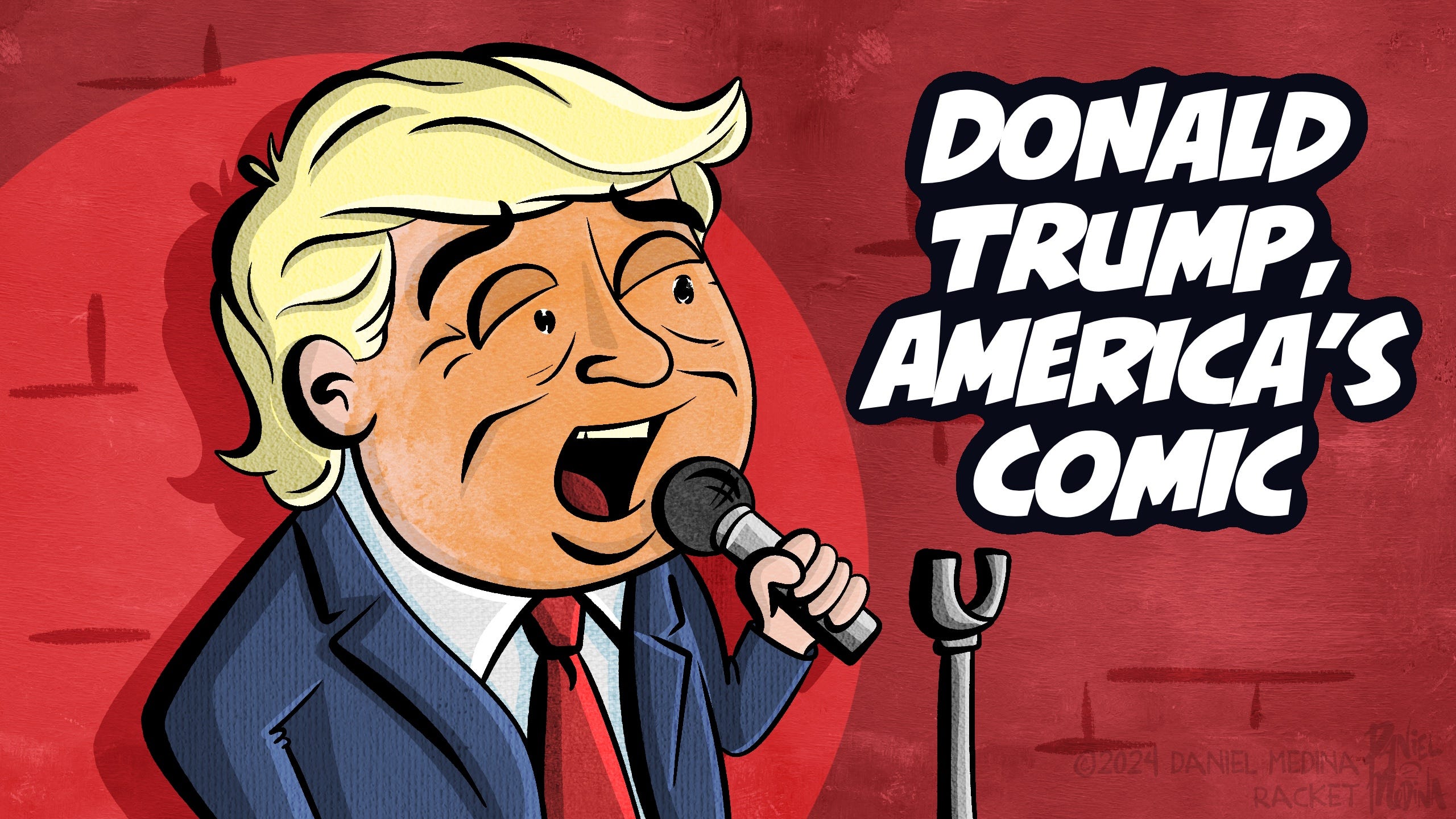 Listen to This Article: Donald Trump, America's Comic