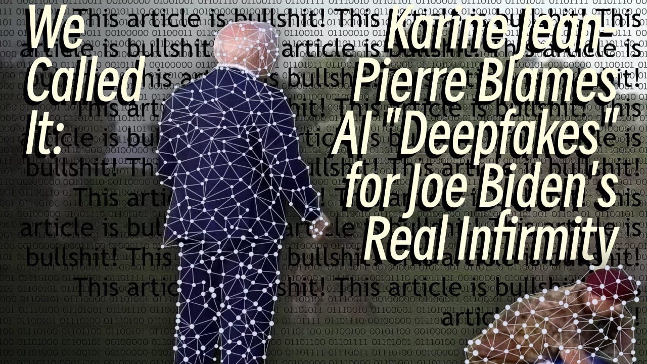 Listen to This Article - We Called It: Karine Jean-Pierre Blames AI 