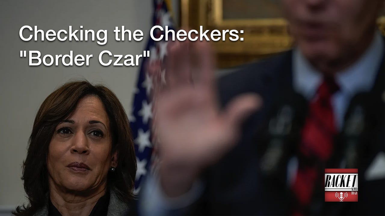 Listen to This Article - Checking the Checkers: "Border Czar"