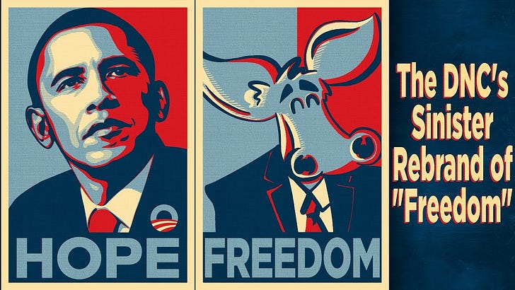 Listen to This Article - The DNC's Sinister Rebrand of "Freedom"